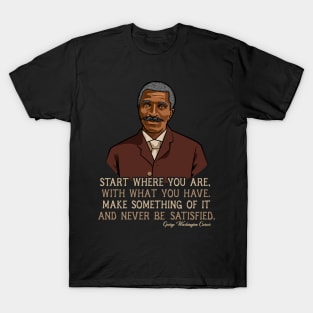 George Washington Carver Quote Gift for Black History Month T-Shirt